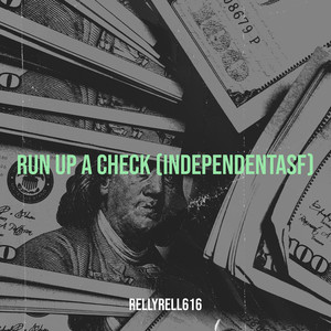 Run up a Check (IndependentASF) [Explicit]