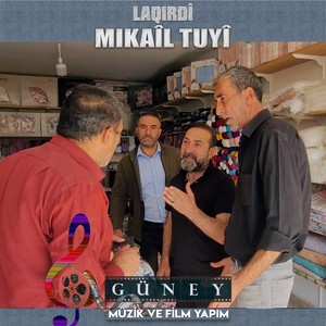 Mıkail Tuyi (Laqırdi)