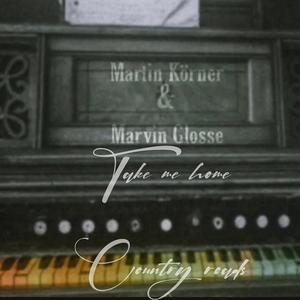 Take me Home (feat. Martin Körner) (Radio Edit)