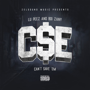 Cse (Can't Save 'em) (Explicit)