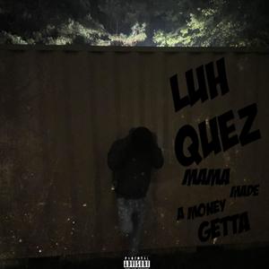 Mama rasied a money getta (Explicit)