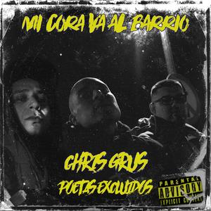 Mi cora va al barrio (feat. poetas excluidos) [Explicit]