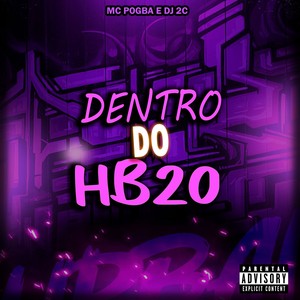 Dentro Do Hb20 (Explicit)