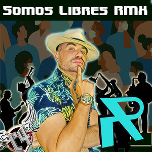 Somos Libres (Remix)