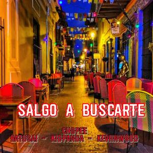 SALGO A BUSCARTE (feat. Batusai, Kid panda & Keviinwood) [Explicit]