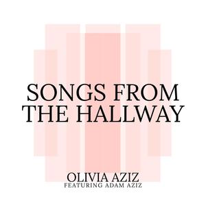 Songs From The Hallway