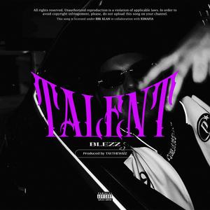 BBK KLAN-TALENT (feat. BLEZZ & TAYTHEWIZZ) (Explicit)