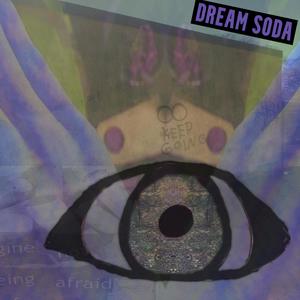 DREAM SODA (Explicit)