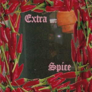 Extra Spice (Explicit)