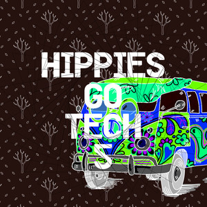 Hippies Go Tech 5 (Explicit)