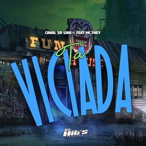 Tá Viciada (Explicit)