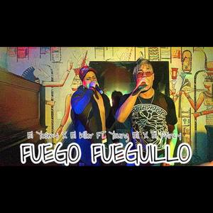 Fuego Fueguillo(feat. El Killer, Young Eli & El Princy)