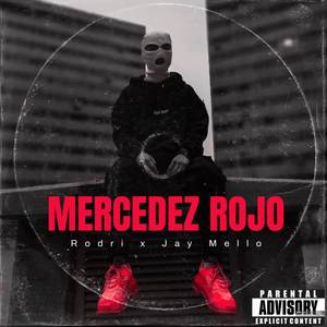 Mercedez Rojo (Explicit)