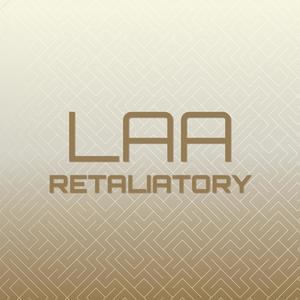 Laa Retaliatory