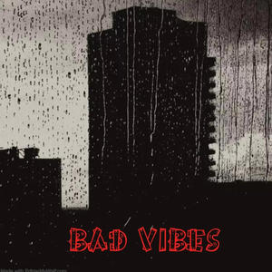 Bad vibes (feat. zekari) (Explicit)