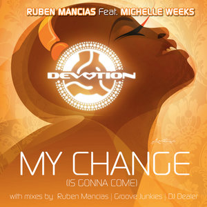 My Change (DJ Dealer Crimson Remix)