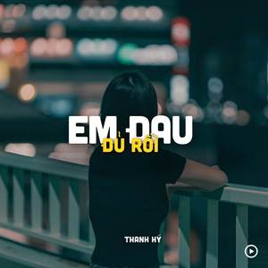 Em Đau Đủ Rồi (Lofi)