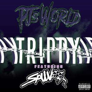 TRIPPY(feat. SAWVEE) (Explicit)