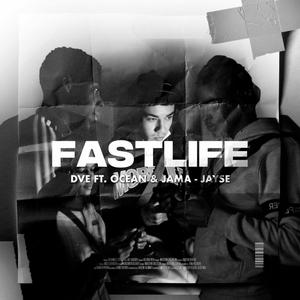 Fastlife (feat. ocean, jama & jayse) [Explicit]