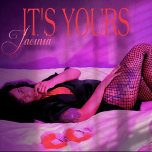 It's Yours (Explicit)