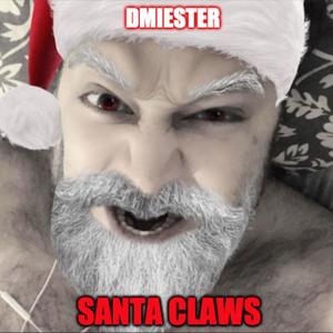 Santa Claws (You better Watch Out) (Explicit)