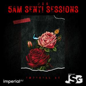 5AM Senti Sessions, Vol. 5 (Explicit)