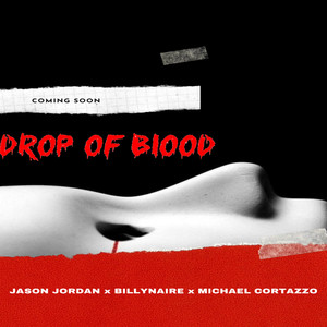 Drop of Blood (Explicit)