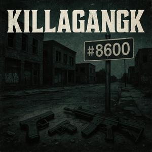 KILLAGANGK (feat. Baby6ix & B8byre6p) (Explicit)