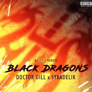 Black Dragons (feat. Sykadelik) (Explicit)