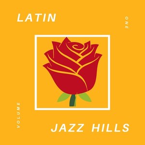 Latin Jazz Hills, Vol. 1