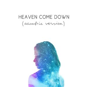 Heaven Come Down