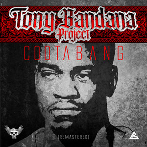 Tony Bandana Project (2019 Remastered) [Explicit]