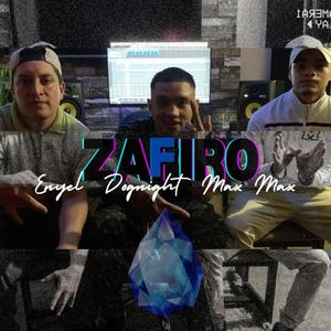 ZAFIRO (feat. Enyel & Max Max ) [Explicit]