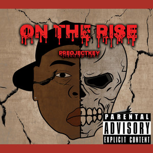 ON THE RISE (Explicit)