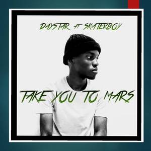 Take You To Mars