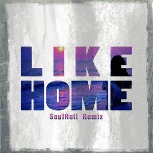 Like Home (SoulRoll Remix)