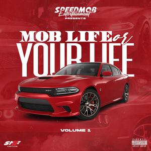 Mob Life Or Your Life (Explicit)