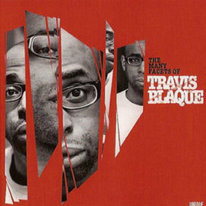 The Many Facets of Travis Blaque