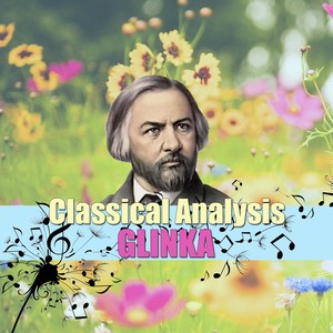 Classical Analysis: Glinka