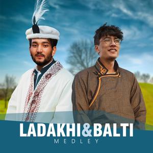 Ladakhi & Balti Medley (feat. KKT Tundup Skit)