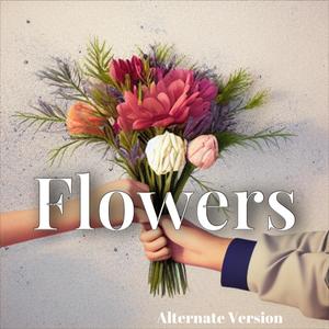 Flowers (feat. Spencer Daniels) (Alternate)