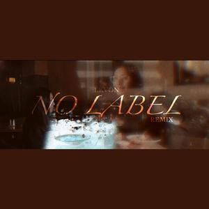 No Label (Remix) [Explicit]