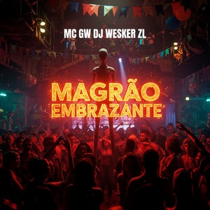 MAGRÃO EMBRAZANTE (Explicit)
