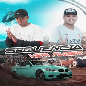 SEQUENCIA VEM FUDER