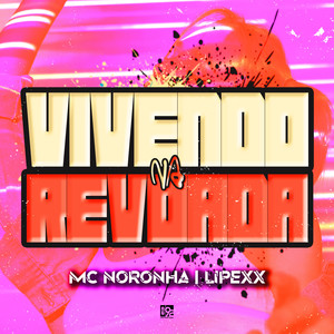 Vivendo na Revoada (Explicit)