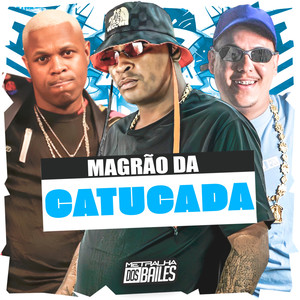 Magrão da Catucada (Explicit)