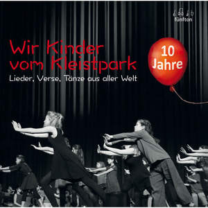 Wir Kinder vom Kleistpark - 10 Jahre