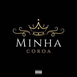 Minha Coroa (Explicit)
