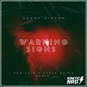 Warning Signs (Rob Cain & Steve Bates Remix|Remixes)