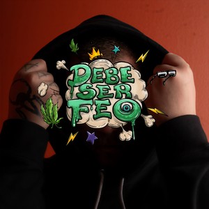 Debe ser feo (Explicit)